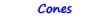 Cones